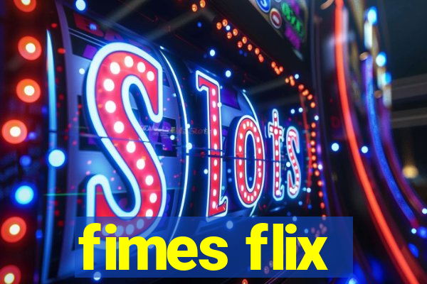 fimes flix